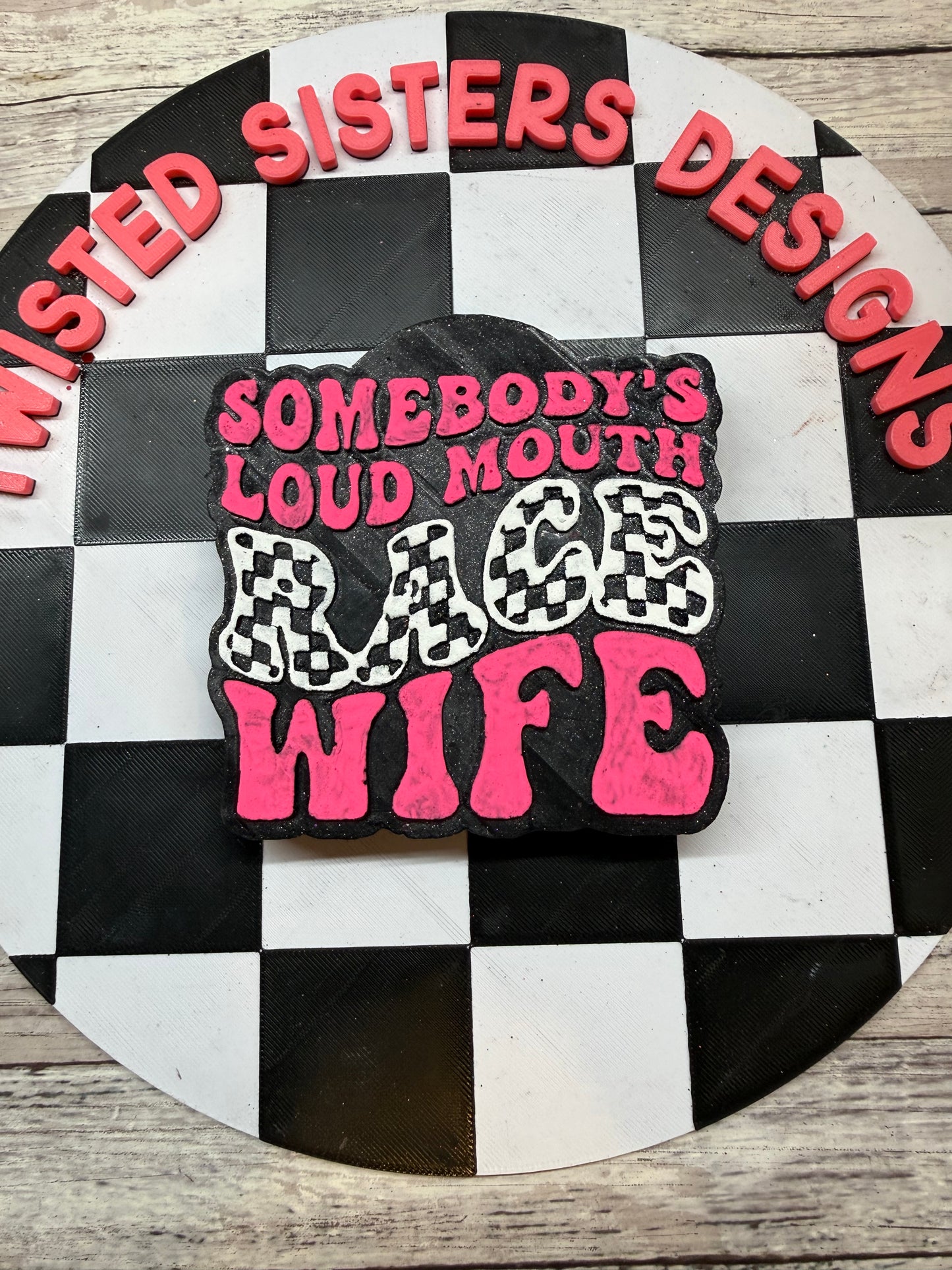 Loud Mouth Race Wife