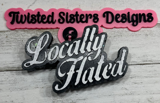 Locally Hated.