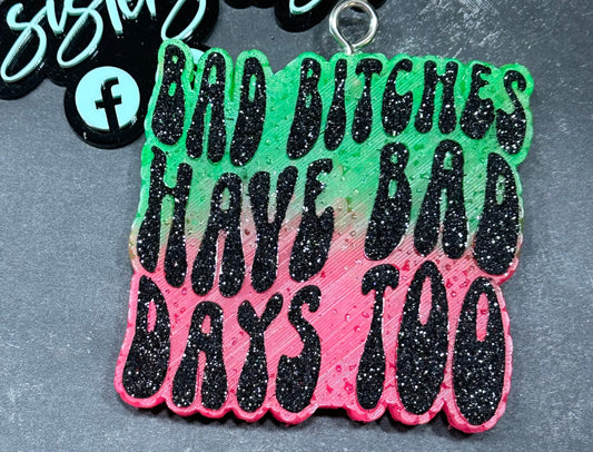 Bad Bitches.