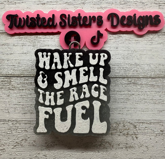 Wake Up & Smell the Race Fuel.