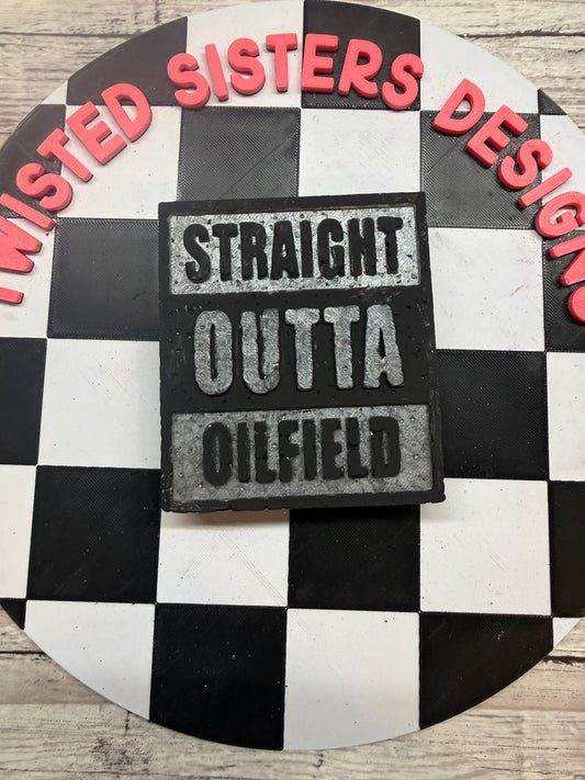 Straight Outta Oilfield - Bowties & Bourbon
