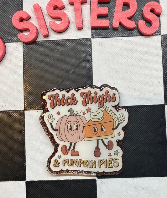Thick Thighs & Pumpkin Pies