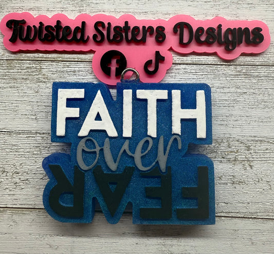 Faith Over Fear.